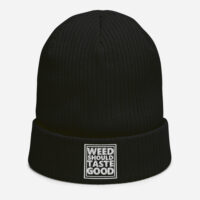 Weed Should Taste Good Organic Ribbed Beanie
