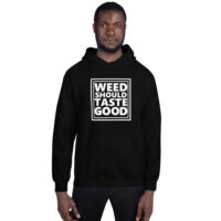 Men's Weed Should Taste Good Hoodie