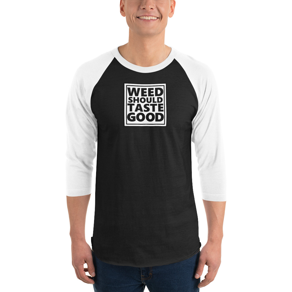 Men's Weed Should Taste Good 3/4 sleeve Raglan Shirt