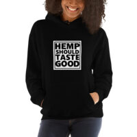 Women's Hemp Should Taste Good Hoodie