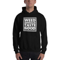 Men's Weed Should Taste Good Hoodie