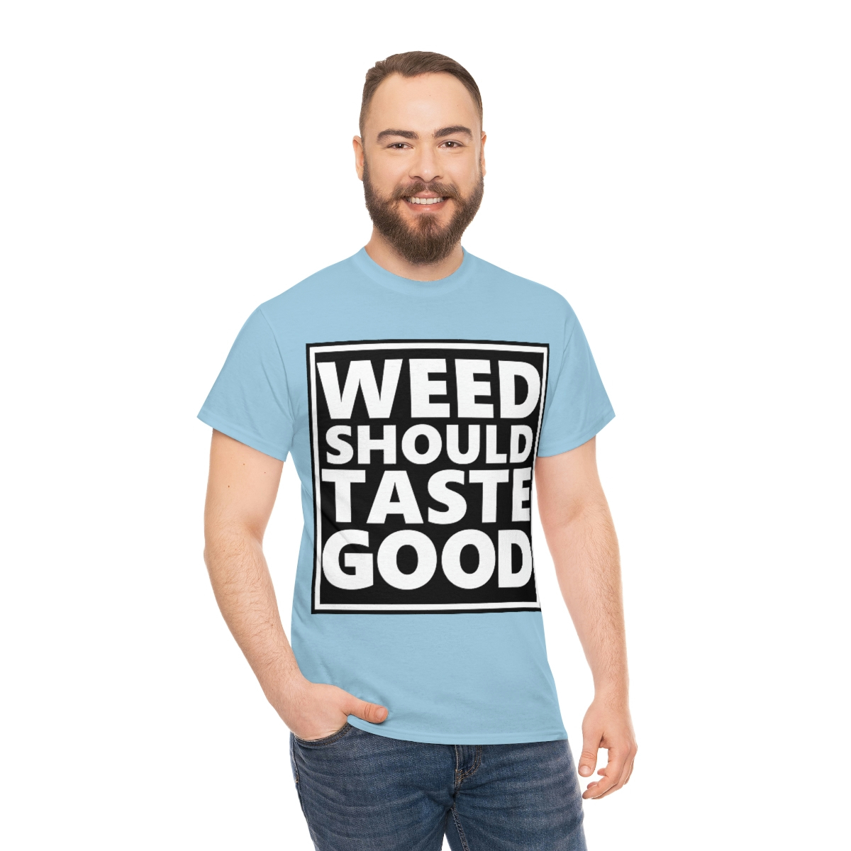 Weed Should Taste Good WB Unisex Heavy Cotton Tee - Image 60