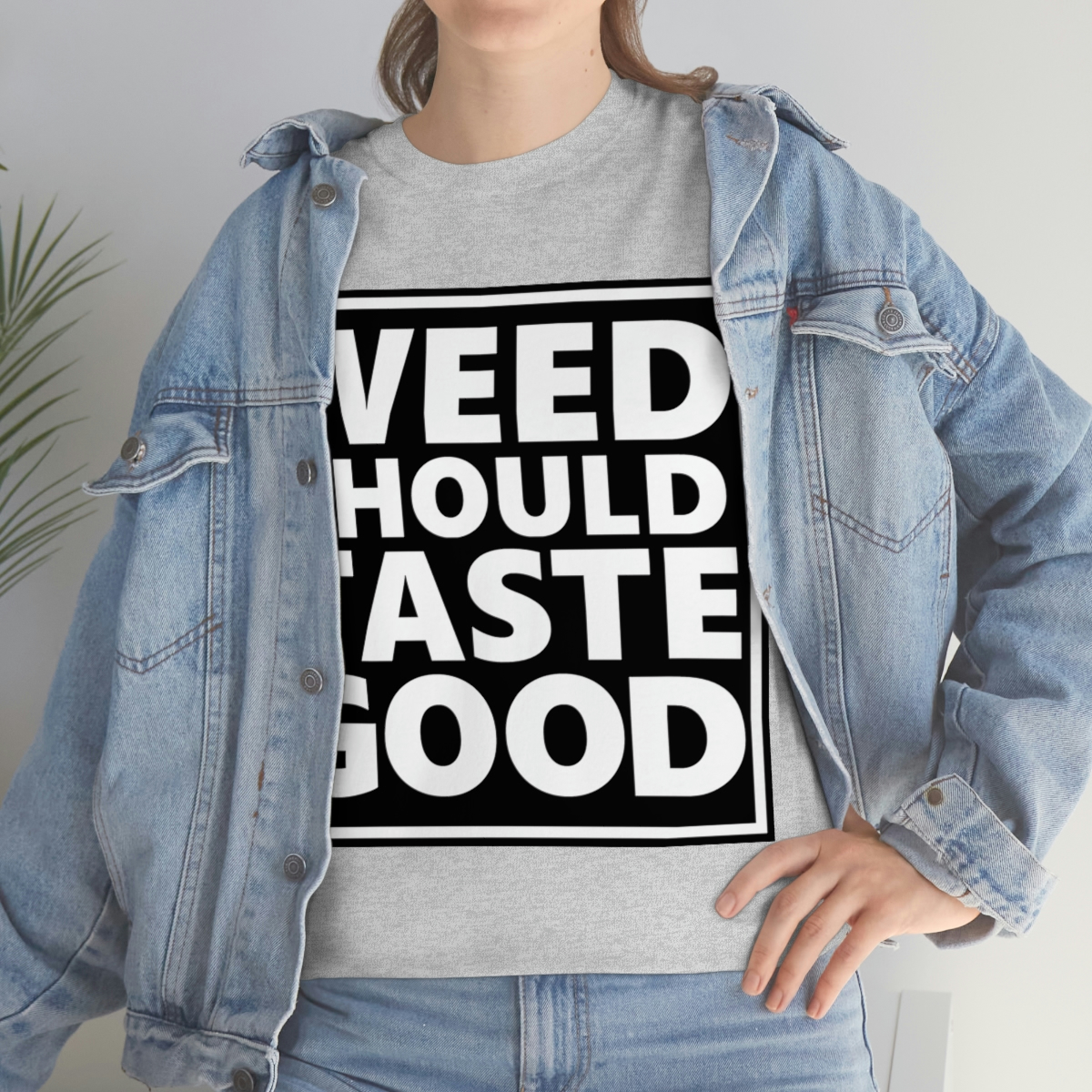 Weed Should Taste Good WB Unisex Heavy Cotton Tee - Image 30
