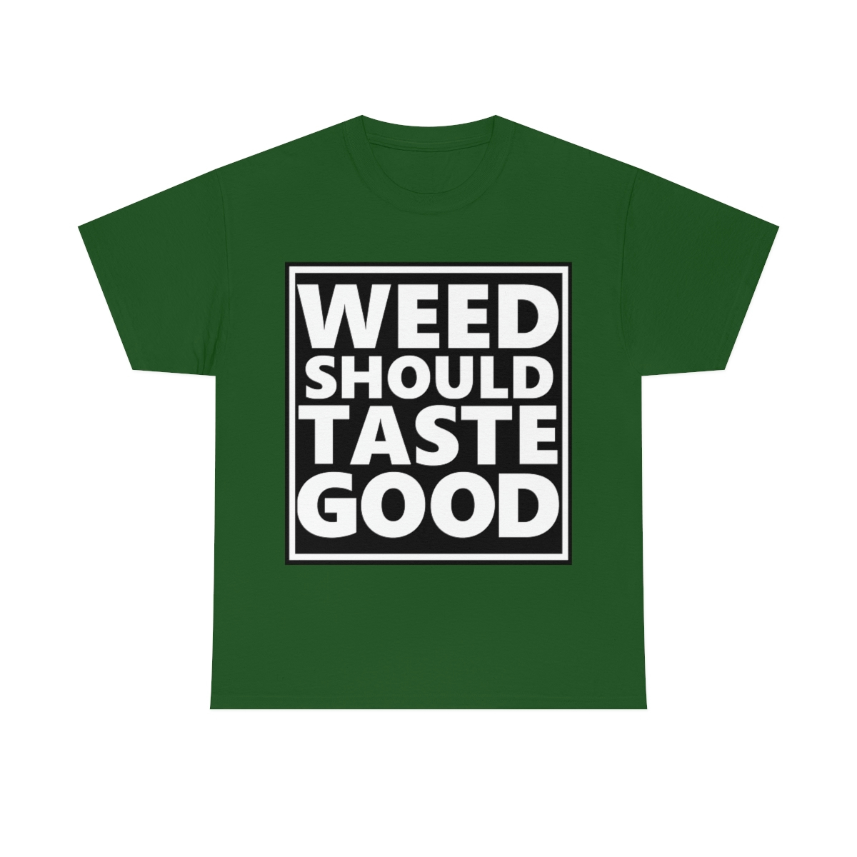 Weed Should Taste Good WB Unisex Heavy Cotton Tee - Image 41