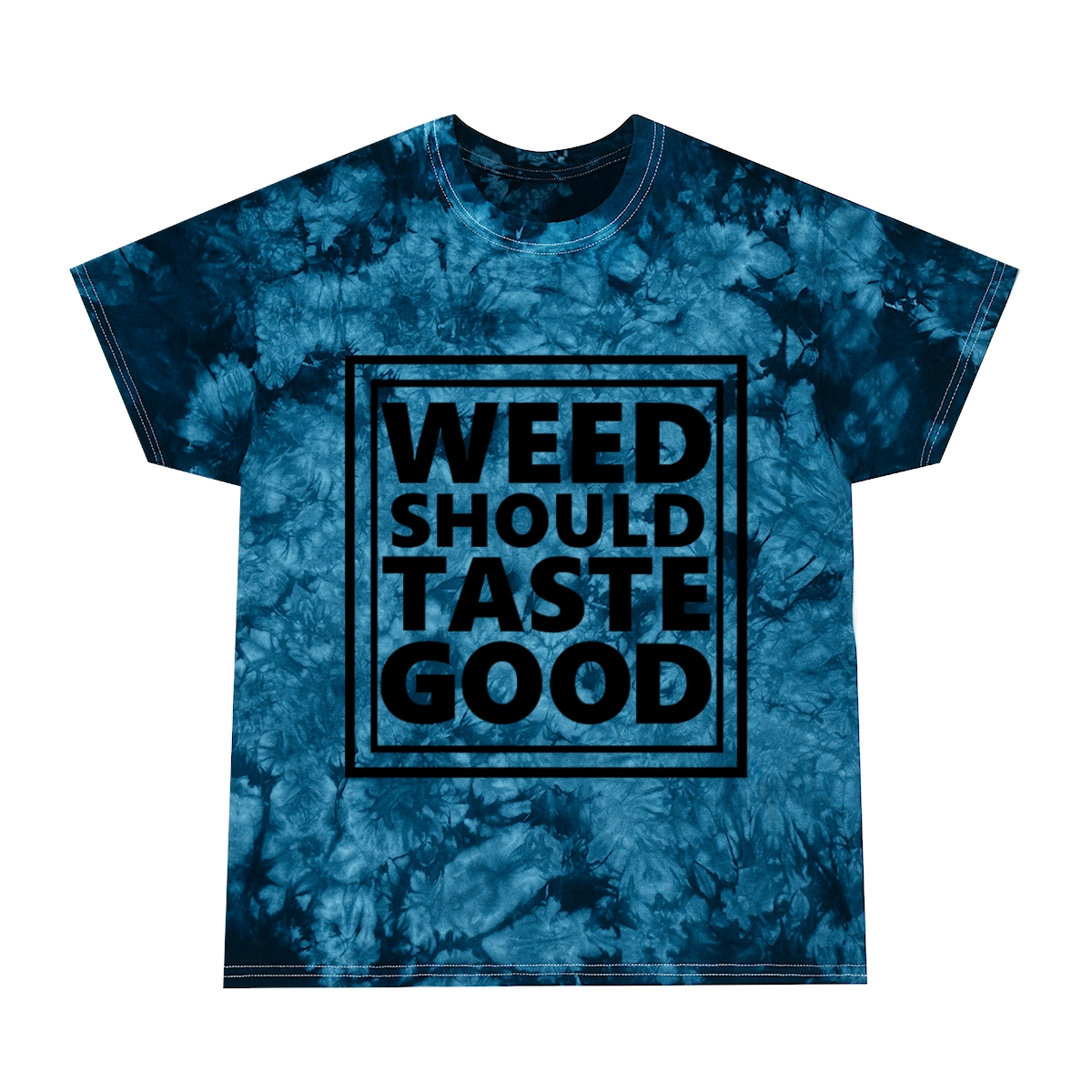 Weed Should Taste Good Tie-Dye Tee, Crystal - Image 2