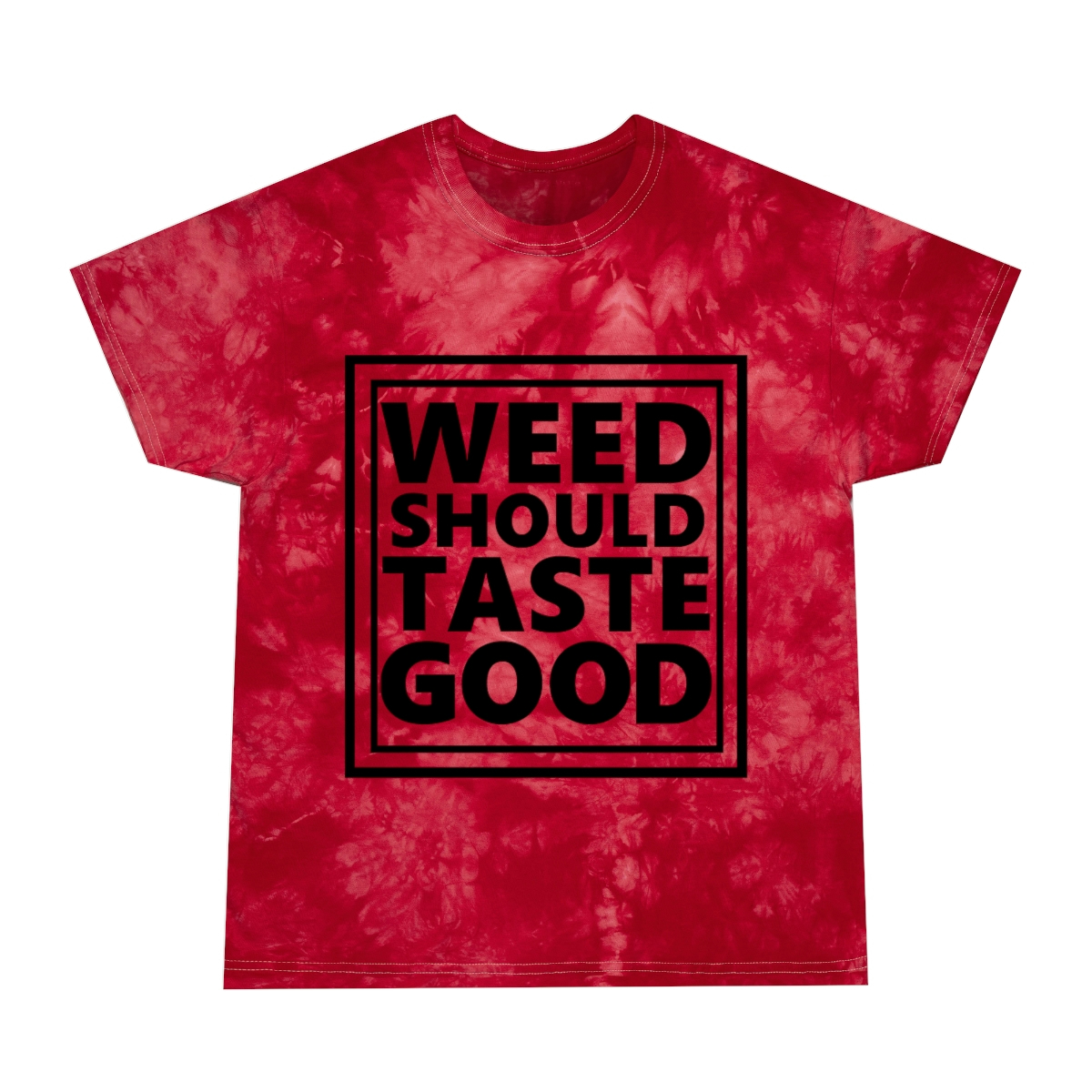 Weed Should Taste Good Tie-Dye Tee, Crystal - Image 4