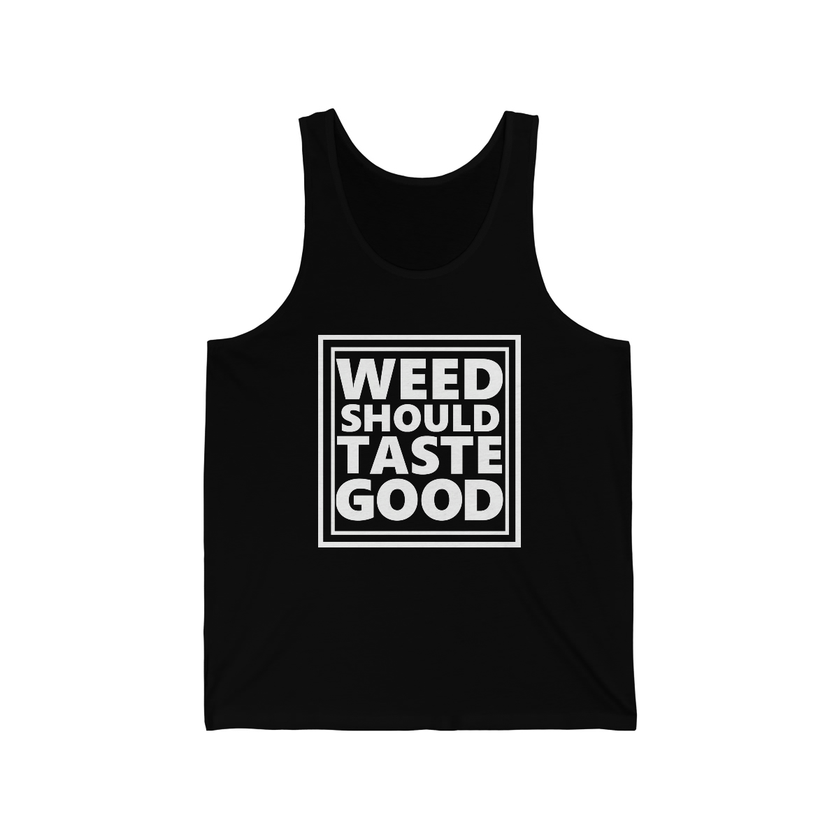 Weed Should Taste Good WB Unisex Jersey Tank