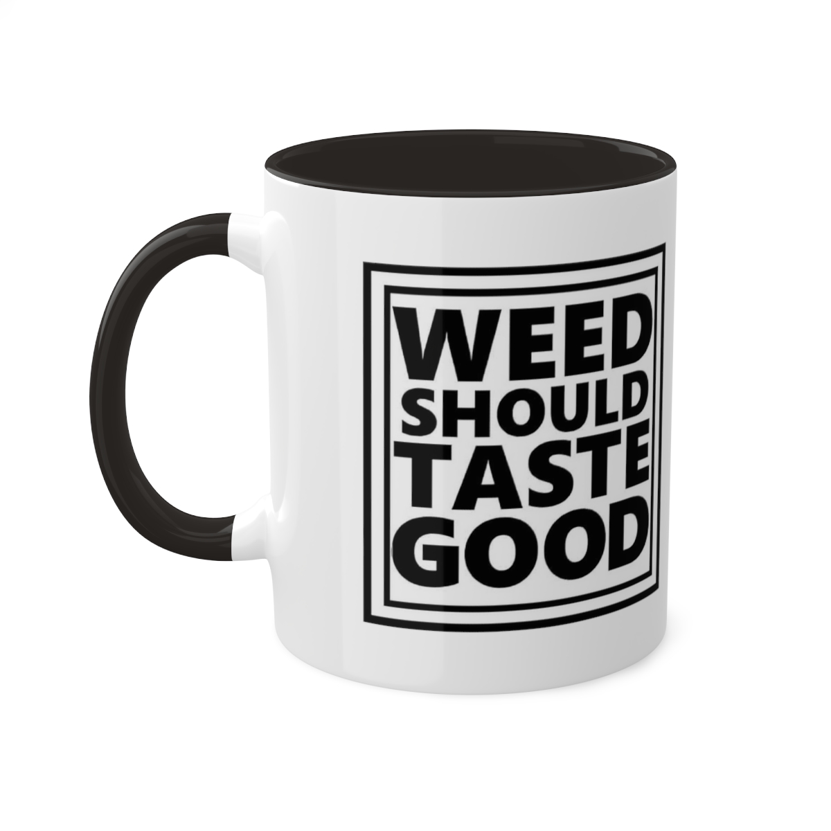 Weed Should Taste Good Colorful Mugs, 11oz - Image 4