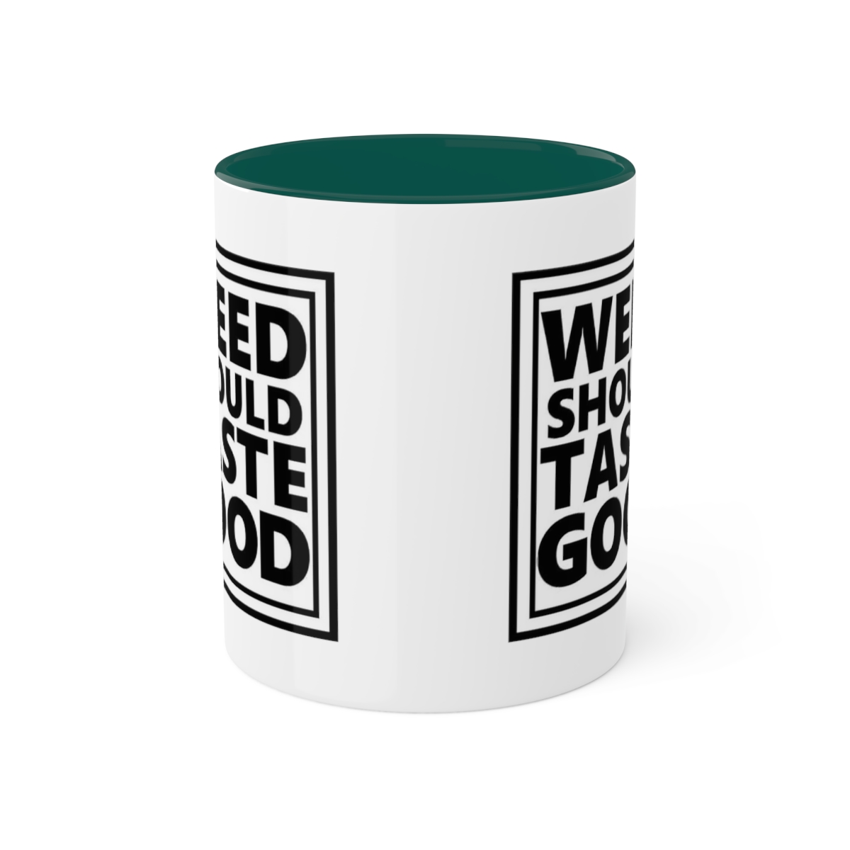 Weed Should Taste Good Colorful Mugs, 11oz - Image 7