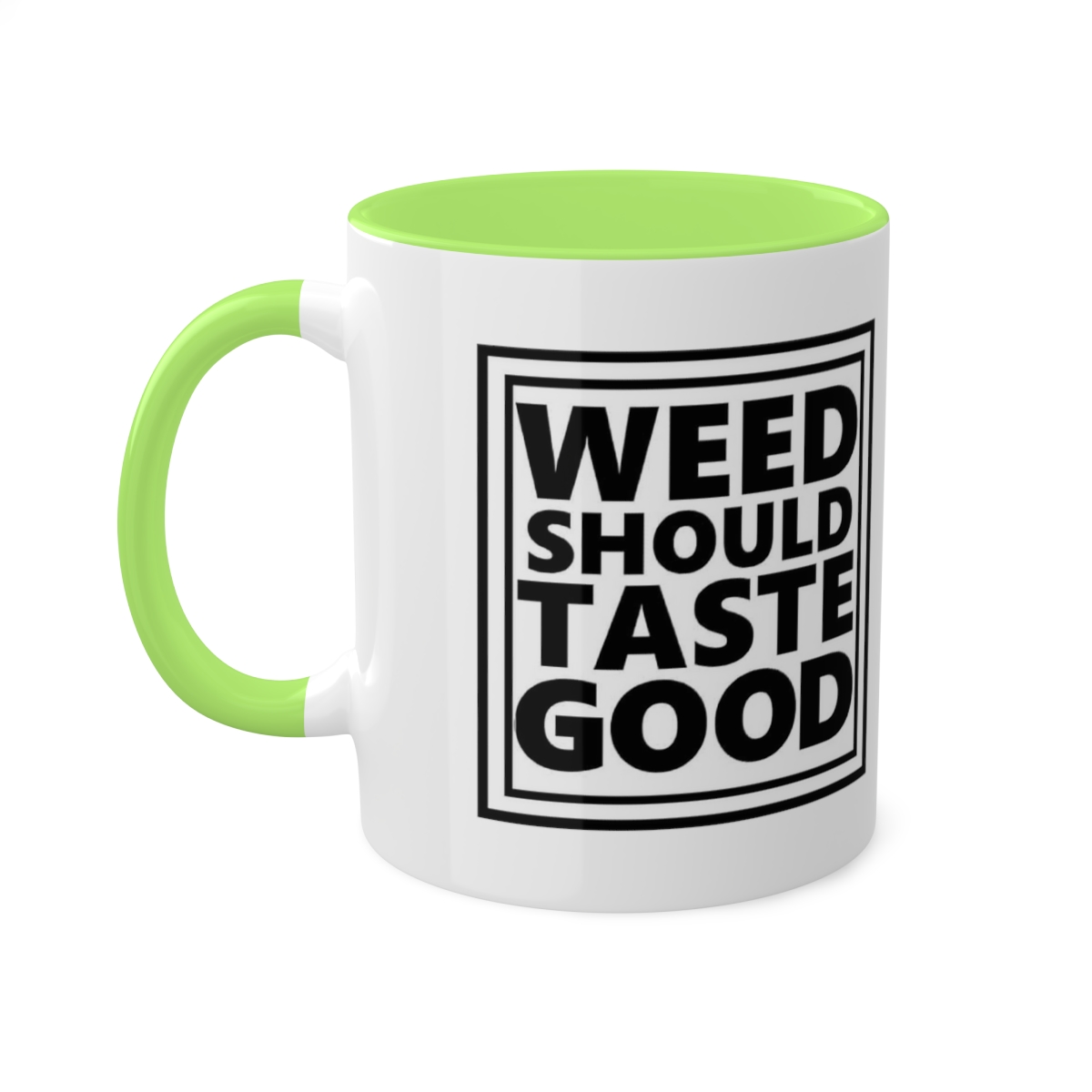 Weed Should Taste Good Colorful Mugs, 11oz - Image 21