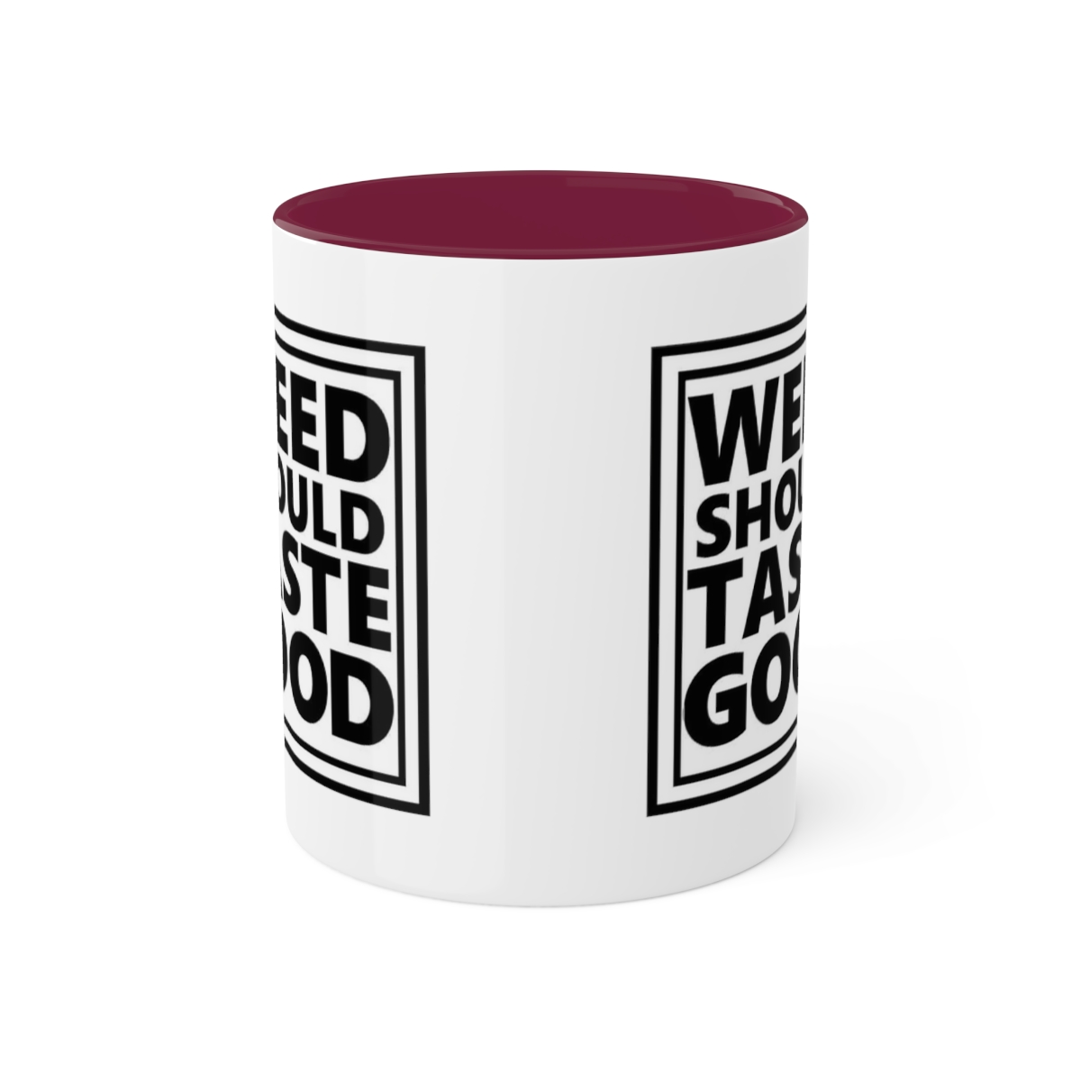 Weed Should Taste Good Colorful Mugs, 11oz - Image 25