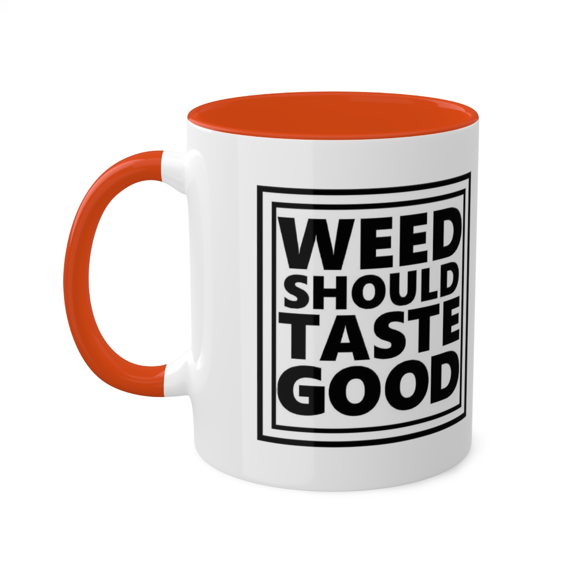 Weed Should Taste Good Colorful Mugs, 11oz - Image 39