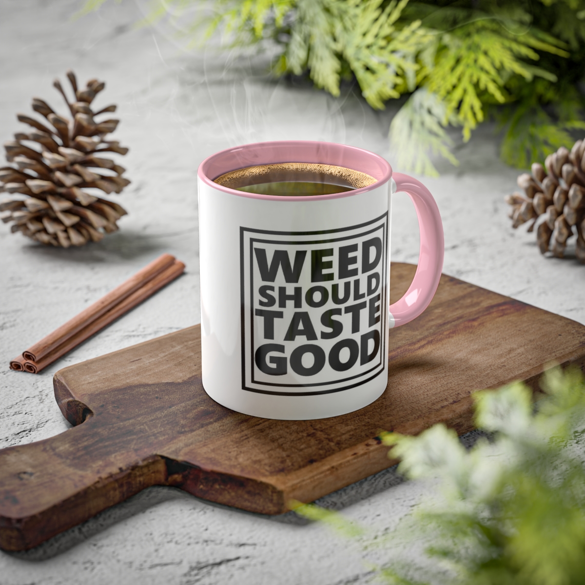 Weed Should Taste Good Colorful Mugs, 11oz - Image 47