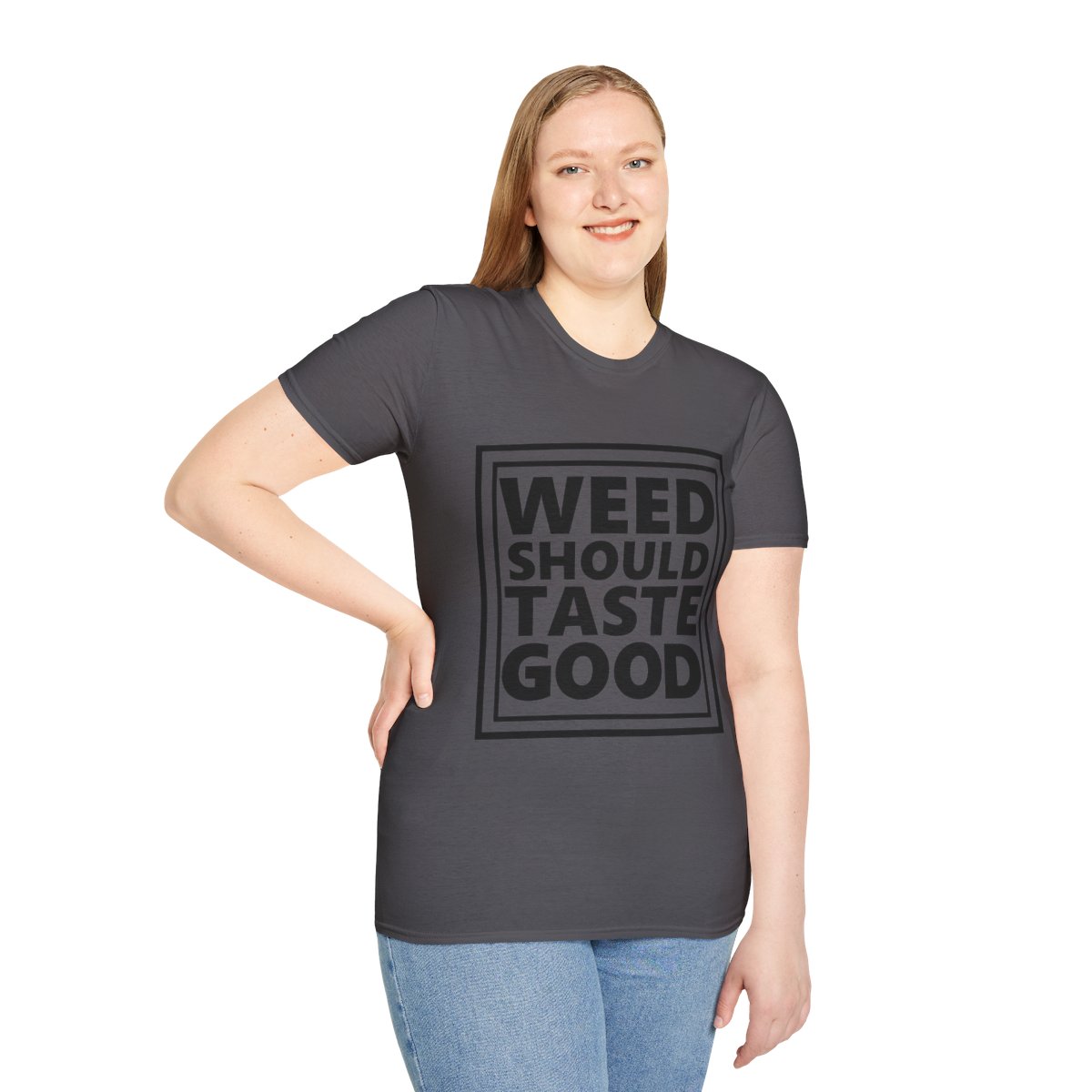Weed Should Taste Good Unisex Softstyle T-Shirt - Image 126