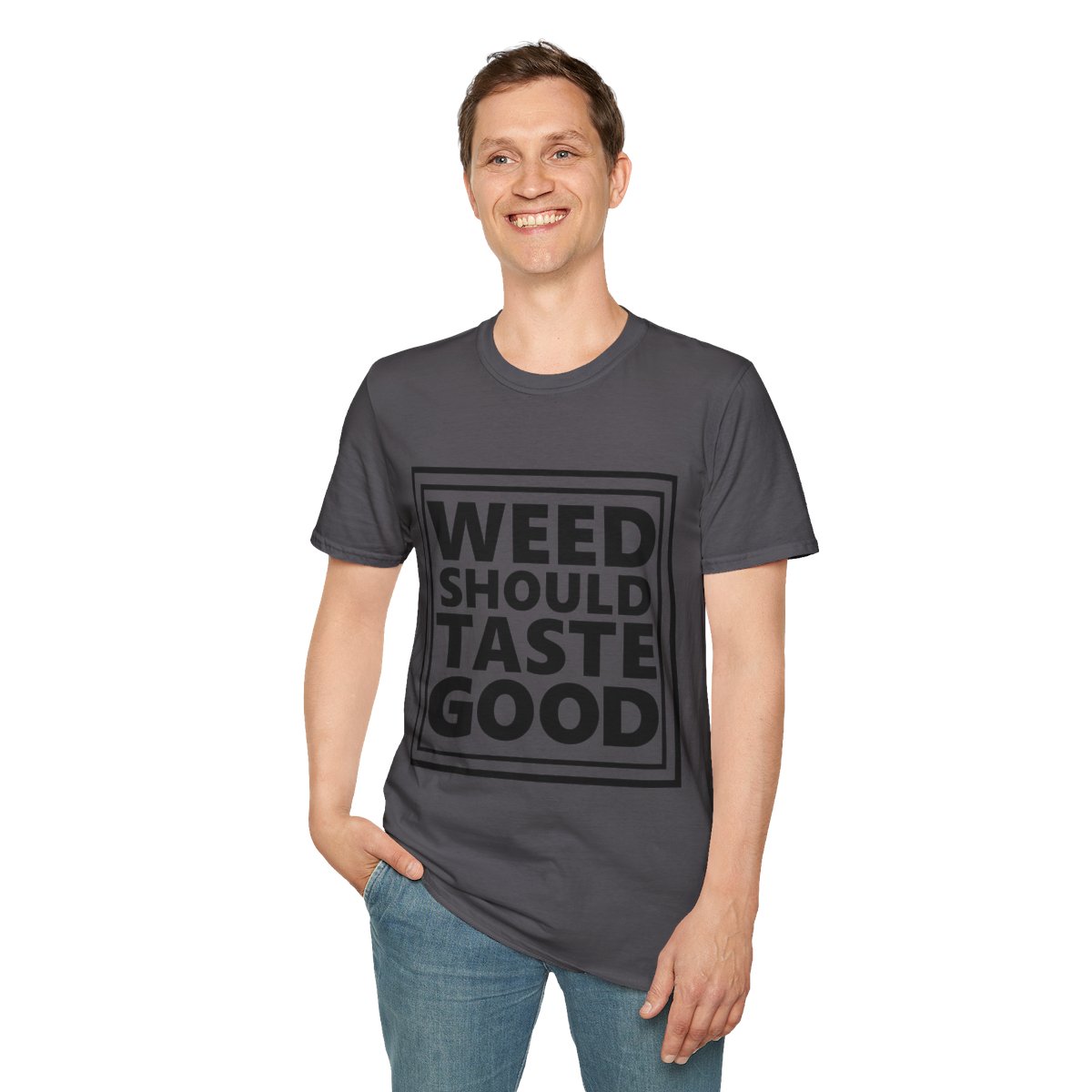 Weed Should Taste Good Unisex Softstyle T-Shirt - Image 121