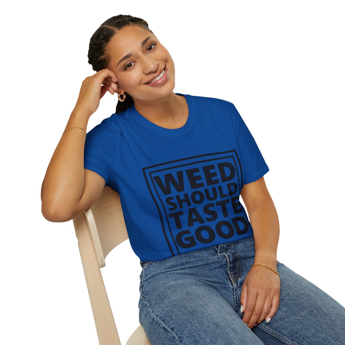 Weed Should Taste Good Unisex Softstyle T-Shirt - Image 142