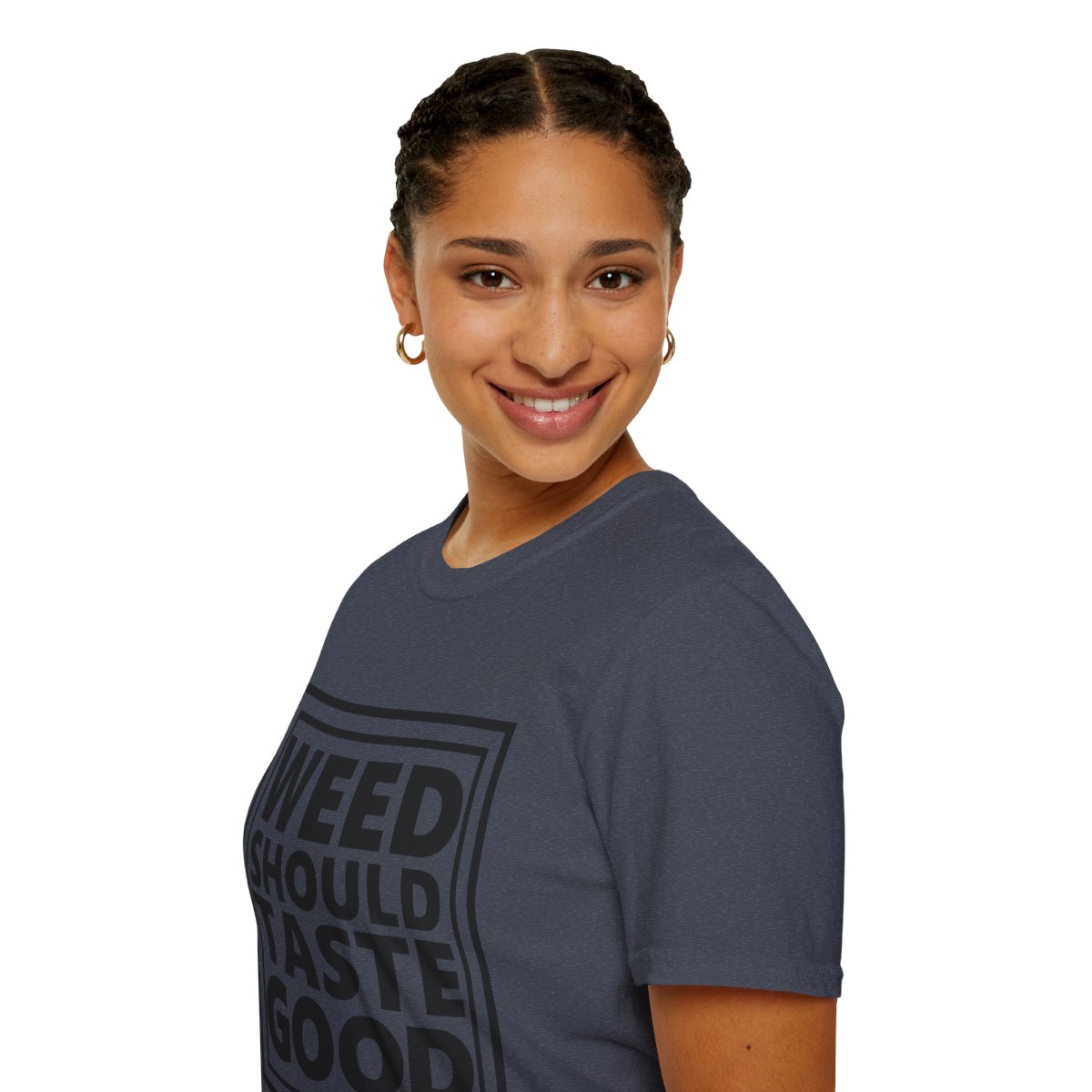 Weed Should Taste Good Unisex Softstyle T-Shirt - Image 165