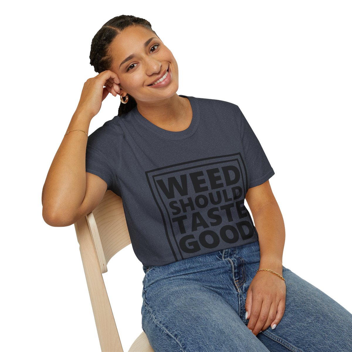 Weed Should Taste Good Unisex Softstyle T-Shirt - Image 166