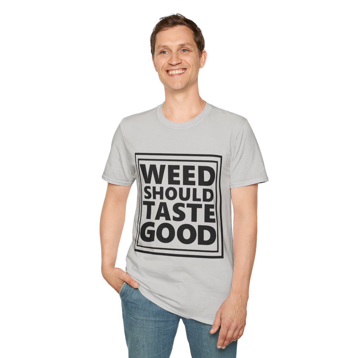 Weed Should Taste Good Unisex Softstyle T-Shirt - Image 13